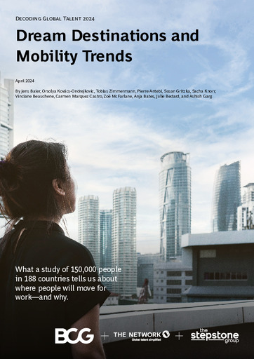 BCG - Decoding Global Talent: Dream Destinations and Mobility Trends BCG - Decoding Global Talent: Dream Destinations and Mobility Trends